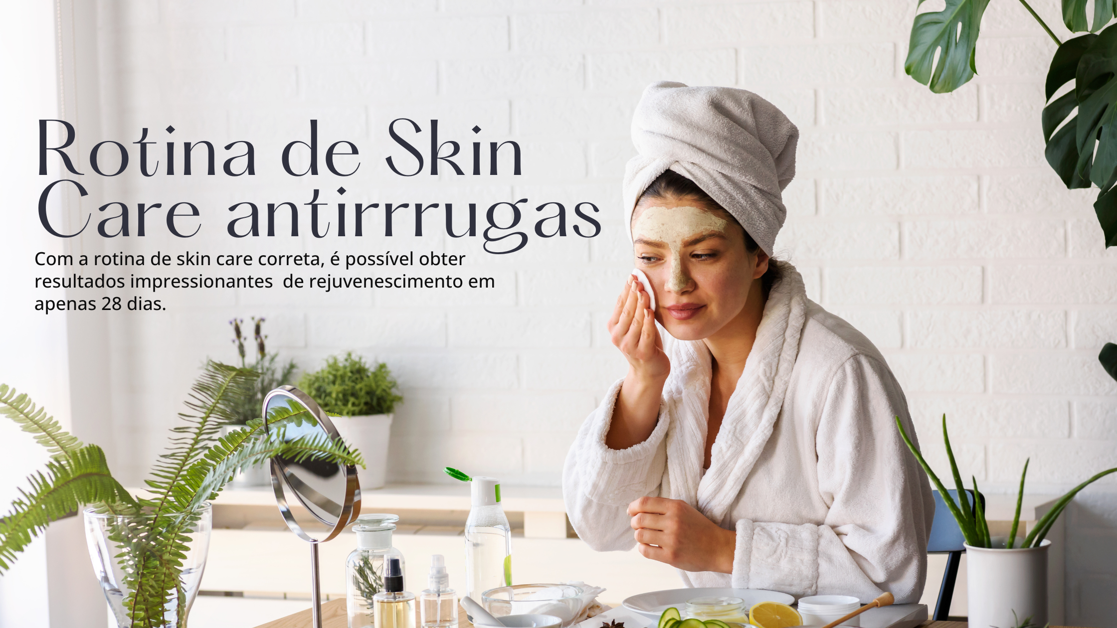 Rotina de Skin Care antirrrugas